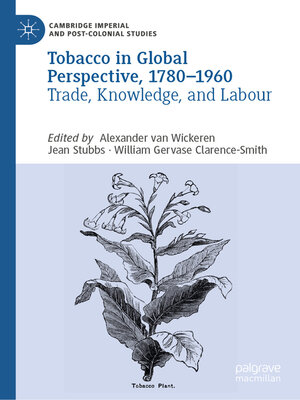 cover image of Tobacco in Global Perspective, 1780–1960
